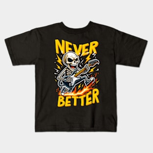 Never Better Preppy Skeleton Kids T-Shirt